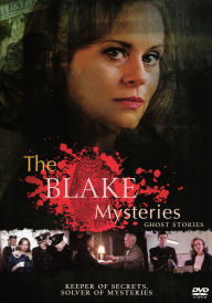 Title: The Blake Mysteries: Ghost Stories