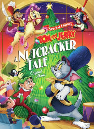 Title: Tom and Jerry: A Nutcracker Tale [Special Edition]