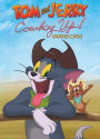 Tom and Jerry Cowboy Up!