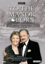 To the Manor Born: The Complete Collection