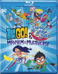 Title: Teen Titans Go! & DC Super Hero Girls: Mayhem in the Multiverse [Blu-ray]