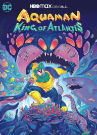 Title: Aquaman: King of Atlantis