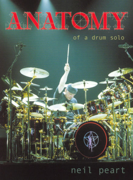 Neil Peart: Anatomy of a Drum Solo [2 Discs]