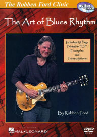 Title: Robben Ford Clinic: The Art of Blues Rhythm