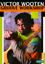 Title: Victor Wooten: Groove Workshop