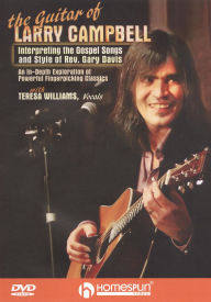 Title: The Guitar of Larry Campbell: Interpreting the Gospel Songs and Style of Rev. Gary Davis