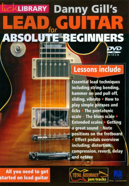 Danny Gill Lead Guitar For Absolute Beginners By Danny Gill Dvd Barnes And Noble® 8930