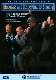 Title: Dailey & Vincent Teach Bluegrass and Gospel Quartet Singing