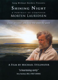 Title: Shining Night: A Portrait Of Composer Morten Lauridsen