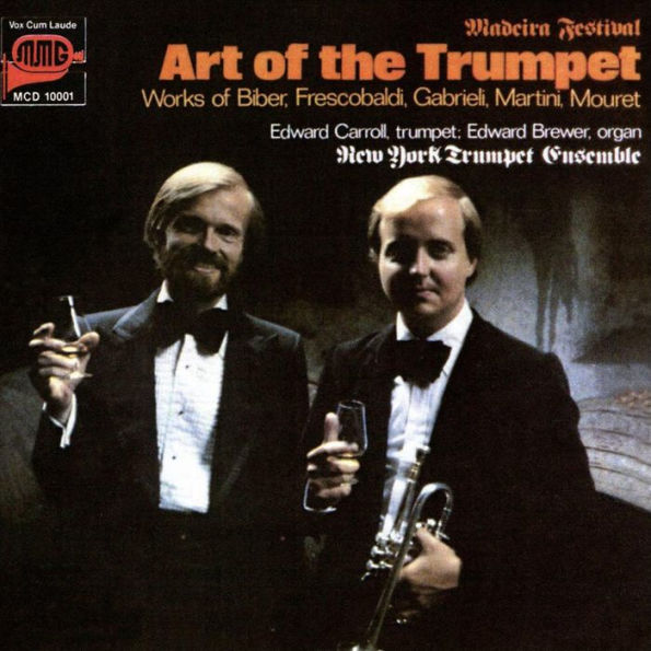 Art of the Trumpet: Works of Biber, Frescobaldi, Gabrieli, Martini, Mouret