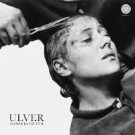 Title: Flowers of Evil, Artist: Ulver