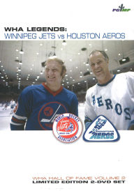 Title: Wha Legends: Winnipeg Jets Vs Houston Aeros - World Hockey Association Hall Of Fame - Volume 2, Author: 