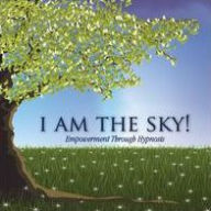 Title: I Am the Sky! Empowerment Through Hypnosis, Artist: Tami Peckham