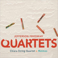 Title: Jefferson Friedman: Quartets, Artist: 