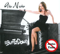 Title: #BurnItDown, Artist: Alex Nester