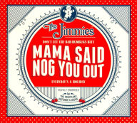 Title: Mama Said Nog You Out [Barnes & Noble Exclusive], Artist: 