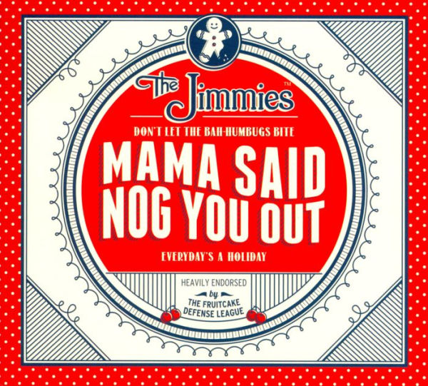 Mama Said Nog You Out [Barnes & Noble Exclusive]