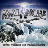 Title: Will There Be Tomorrow?, Artist: Avalanche