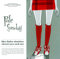 Title: The Fake Stories About You and Me, Artist: Pale Sunday