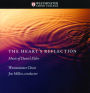 The Heart's Reflection: Music of Daniel Elder