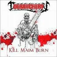 Kill Maim Burn