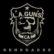 Title: Renegades, Artist: L.A. Guns