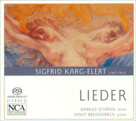 Title: Sigfrid Karg-Elert: Lieder, Artist: Markus Schafer