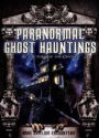 Paranormal Ghost Hauntings at the Turn of the Century