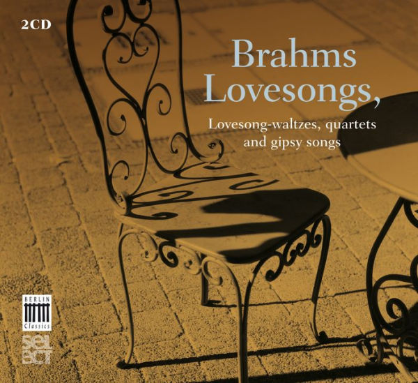 Brahms: Lovesongs