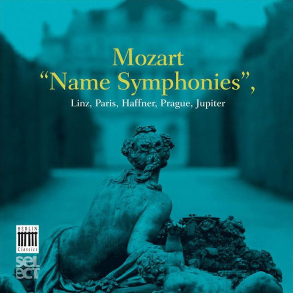 Mozart: Name Symphonies