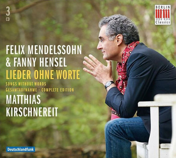 Felix Mendelssohn & Fanny Hensel: Lieder ohne Worte