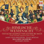 Himlische Weynacht: Festliche Ges¿¿nge von Luther bis Bach