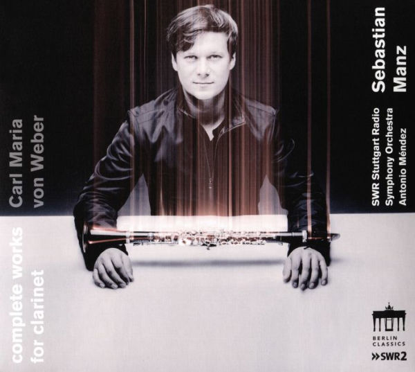 Carl Maria von Weber: Complete Works for Clarinet