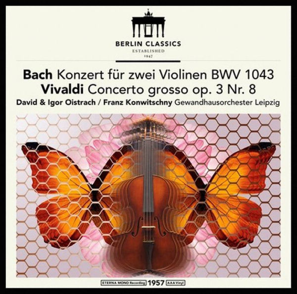 Bach: Konzert f¿¿r zwei Violinen BWV 1043; Vivaldi: Concerto grosso Op. 3, No. 8