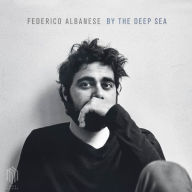 Title: By the Deep Sea, Artist: Federico Albanese