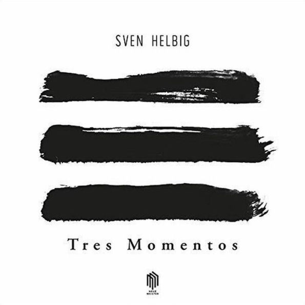 Sven Helbig: Tres Momentos