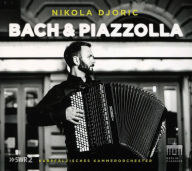 Title: Bach & Piazzolla, Artist: Nikola Djoric