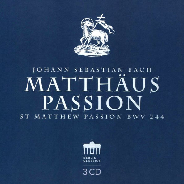 Johann Sebastian Bach: Matthäus Passion