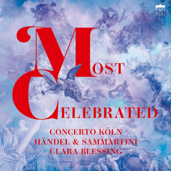 Most Celebrated: Händel & Sammartini