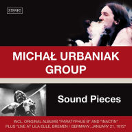 Title: Sound Pieces, Artist: Micha Urbaniak Group