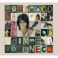 Gimme Some Neck (Ron Wood)