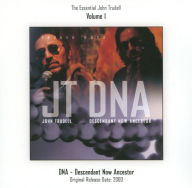 Title: DNA (Descendant Now Ancestor): The Essential John Trudell, Vol. 1, Artist: 