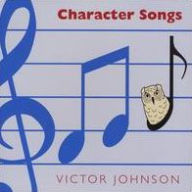 Title: Character Songs, Artist: Victor Johnson