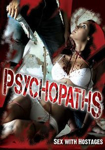 Psychopaths: Sex with Hostages