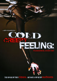 Title: Cold Creepy Feeling: Paranormal Exorcism