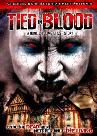 Title: Tied in Blood: A Bone Chilling Ghost Story