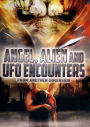 Angel, Alien and UFO Encounters from Another Dimension