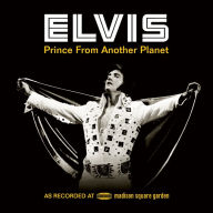 Title: Elvis Presley: Prince From Another Planet - As Recorded at Madison Square Garden [CD/DVD], Artist: Imre E. Quastler