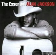 Title: The Essential Alan Jackson, Artist: Alan Jackson
