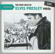 Title: Setlist: The Very Best of Elvis Presley (1950s) Live, Artist: 